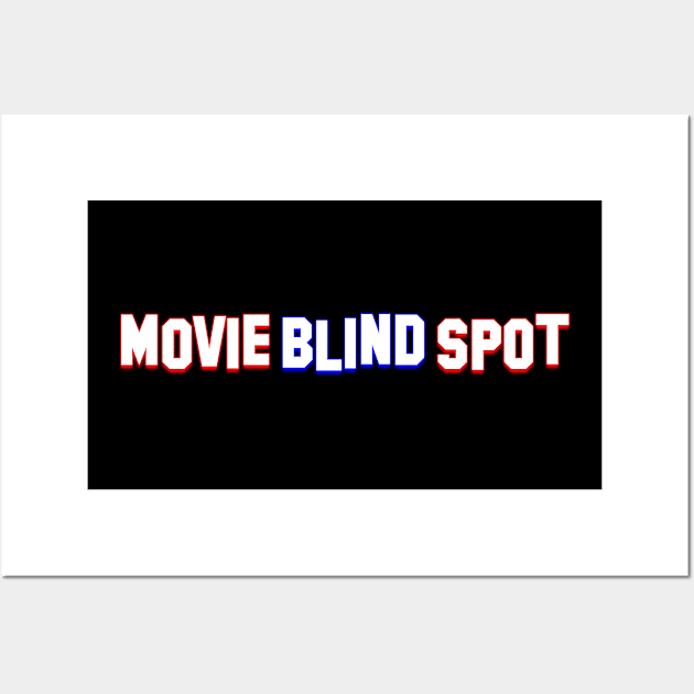 Movie Blind Spot Simple Horizontal Logo Wall Art by Movie Blind Spot